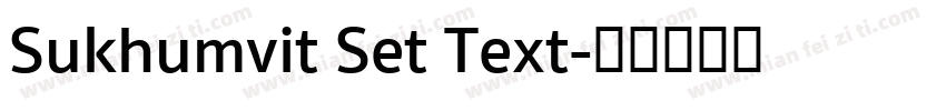 Sukhumvit Set Text字体转换